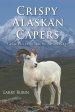 Crispy Alaskan Capers: Gram-Pa's Cool Arctic Adventures