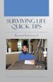 Surviving Life Quick Tips