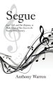 Segue: Jesus' Call, and Our Response, to Make Music of Our Lives in the Twenty First Century