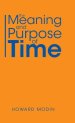 The Meaning and Purpose of Time