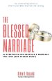 The Blessed Marriage: 52 Strategies for Creating a Marriage You Love (and Others Envy!)