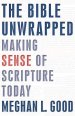 The Bible Unwrapped: Making Sense of Scripture Today