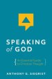 Speaking of God: An Essential Guide to Christian Thought