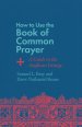 How to Use the Book of Common Prayer