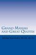 Grand Maxims And Great Quotes