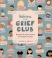 Welcome To The Grief Club