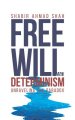 Free Will And Determinism: Unraveling The Paradox