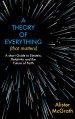 A Theory of Everything (That Matters)