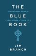 The Blue Book: A Devotional Guide for Every Season of Your Life