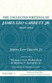 The Collected Writings of James Leo Garrett Jr., 1950-2015: Volume Five: Theology, Part II, and Twentieth-Century Christian Leaders