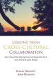 Lessons from Cross-Cultural Collaboration