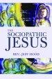 The Sociopathic Jesus