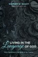 Living in the Language of God