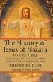 The History of Jesus of Nazara, Volume Three