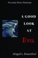 A Good Look at Evil