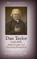 Dan Taylor (1738-1816), Baptist Leader and Pioneering Evangelical