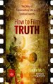 How to Film Truth