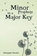 Minor Prophets in a Major Key