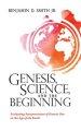 Genesis, Science, and the Beginning