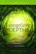 Evangelizing the Depths