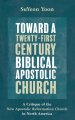 Toward a Twenty-First Century Biblical, Apostolic Church