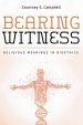 Bearing Witness