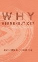 Why Hermeneutics?