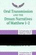 Oral Transmission and the Dream Narratives of Matthew 1-2