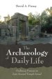 The Archaeology of Daily Life