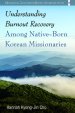 Understanding Burnout Recovery Among Native-Born Korean Missionaries