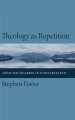 Theology as Repetition