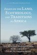 Essays on the Land, Ecotheology, and Traditions in Africa