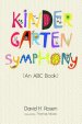 Kindergarten Symphony: (An ABC Book)