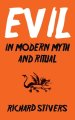 Evil in Modern Myth and Ritual