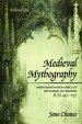 Medieval Mythography, Volume One: From Roman North Africa to the School of Chartres, A.D. 433-1177