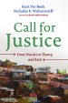 Call for Justice: From Practice to Theory and Back