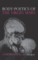 Body-Poetics of the Virgin Mary