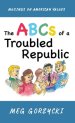 The ABCs of a Troubled Republic