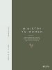 Ministry to Women - Book: The Essential Guide for Leading in the Local Church