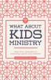 What about Kids Ministry?