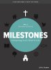 Milestones: Volume 5 - Salvation & Church