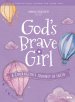 For Girls Like You: God's Brave Girl Older Girls Study Journal