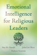 Emotional Intelligence for Religious Leaders