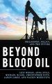 Beyond Blood Oil: Philosophy, Policy, and the Future