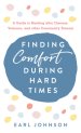 Finding Comfort During Hard Times