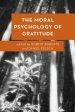 The Moral Psychology of Gratitude