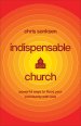 Indispensable Church: Powerful Ways to Flood Your Community with Love