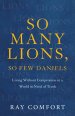 So Many Lions, So Few Daniels