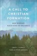 A Call to Christian Formation: How Theology Makes Sense of Our World