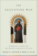 The Augustine Way: Retrieving a Vision for the Church's Apologetic Witness